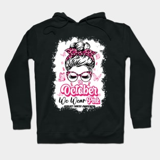 In October We Wear Pink Messy Bun Breast Cancer Awareness Hoodie